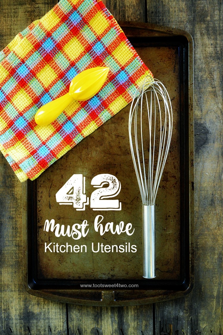 42 Must Have Kitchen Utensils cover