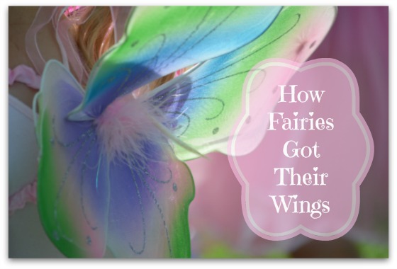 How Fairies Got Their Wings