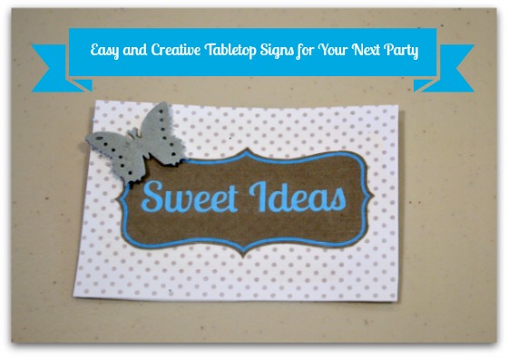 Easy and Creative Tabletop Signs