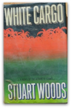 White Cargo by Stuart Woods
