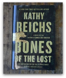 Bones of the Lost by Kathy Reichs
