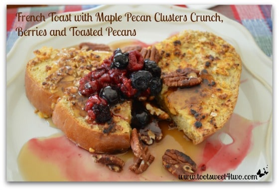 French Toast with Berries and Toasted Pecans