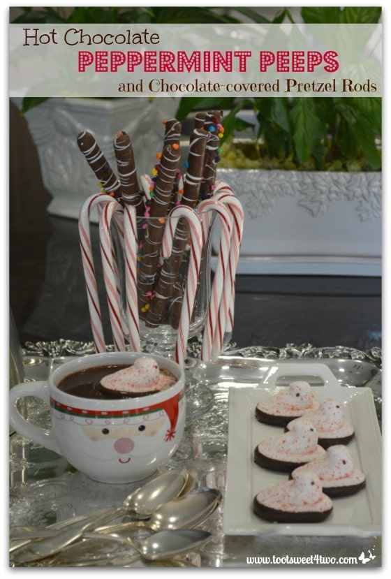 Hot Chocolate, Peppermint Peeps and Chocolate-covered Pretzel Rods
