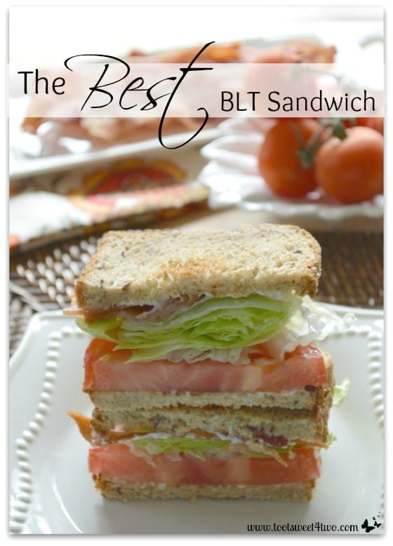 The Best BLT Sandwich