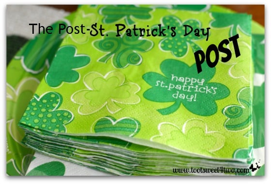 The Post-St. Patrick's Day Post