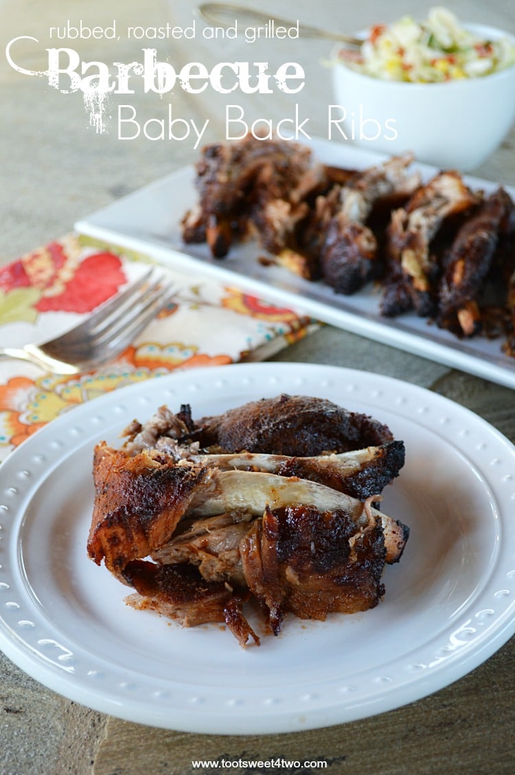 Rubbed, Roasted and Grilled Barbecue Baby Back Ribs - Toot Sweet 4 Two