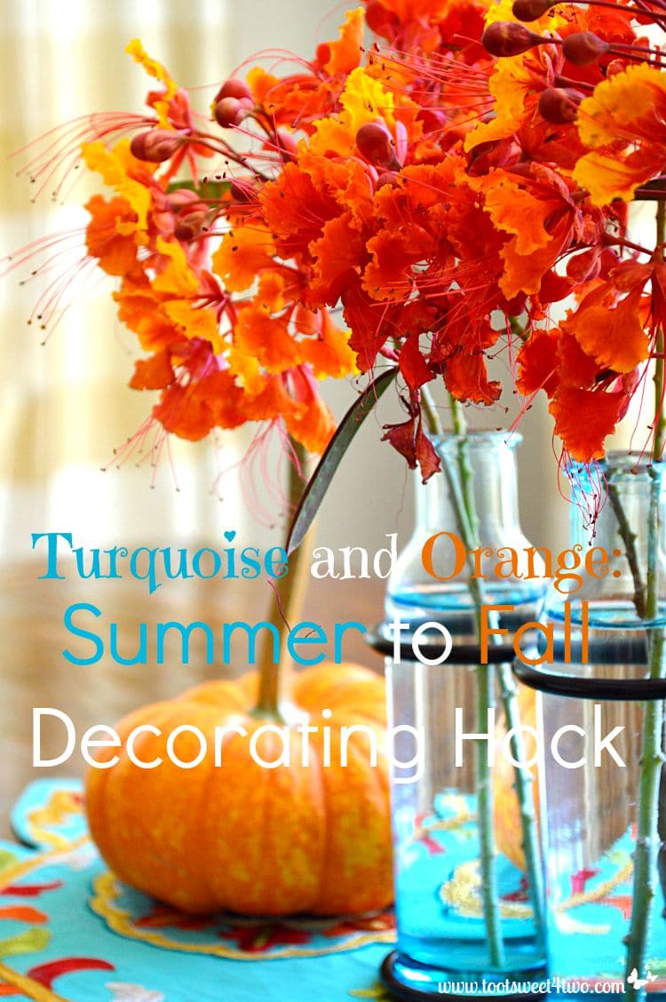 Turquoise and Orange Summer to Fall Decorating Hack cover