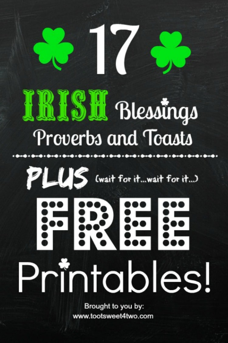 17 Irish Blessings, Proverbs and Toasts 750x1126