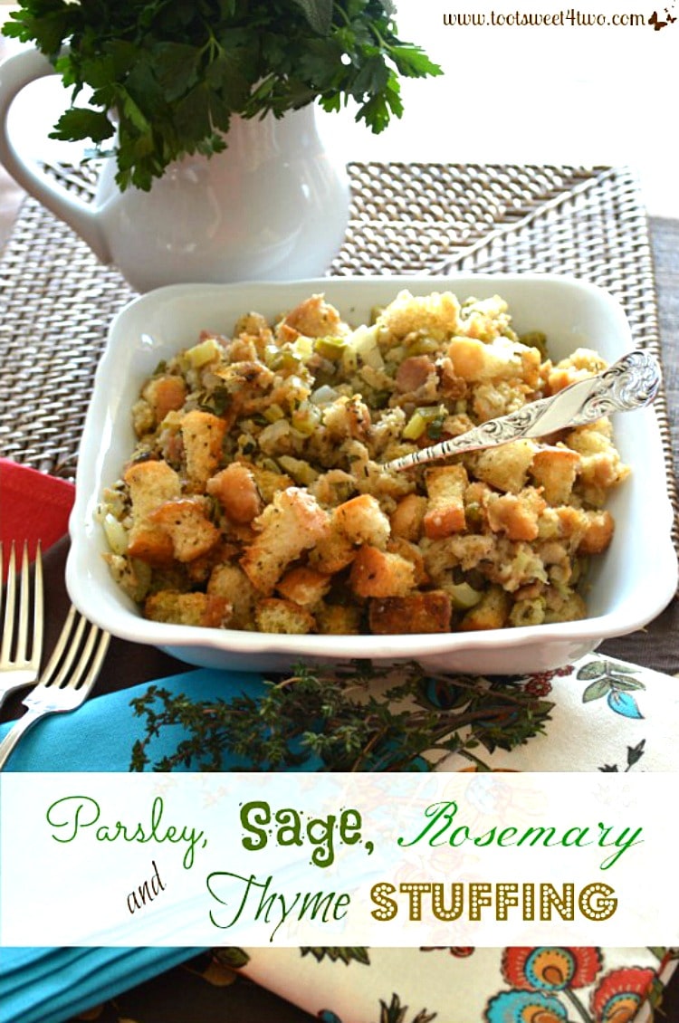 Thanksgiving Side Dish - Parsley, Sage, Rosemary and Thyme Stuffing