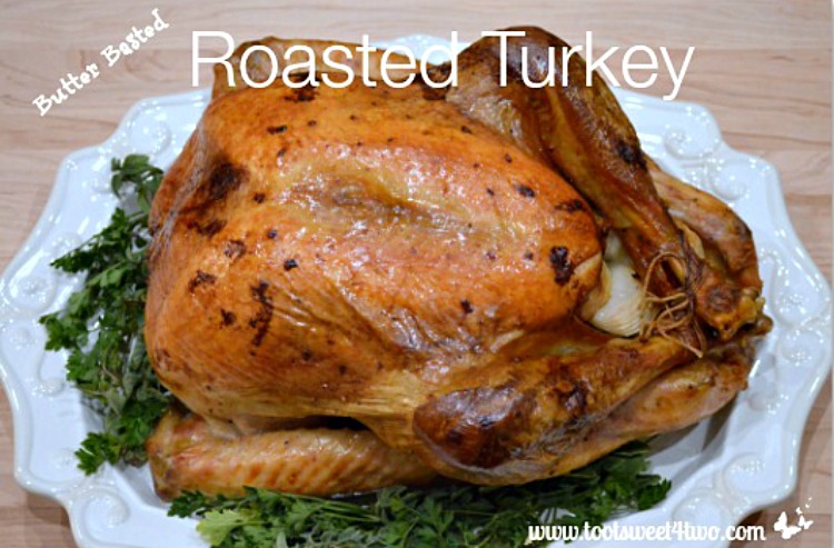 Butter Basted Roasted Turkey 750