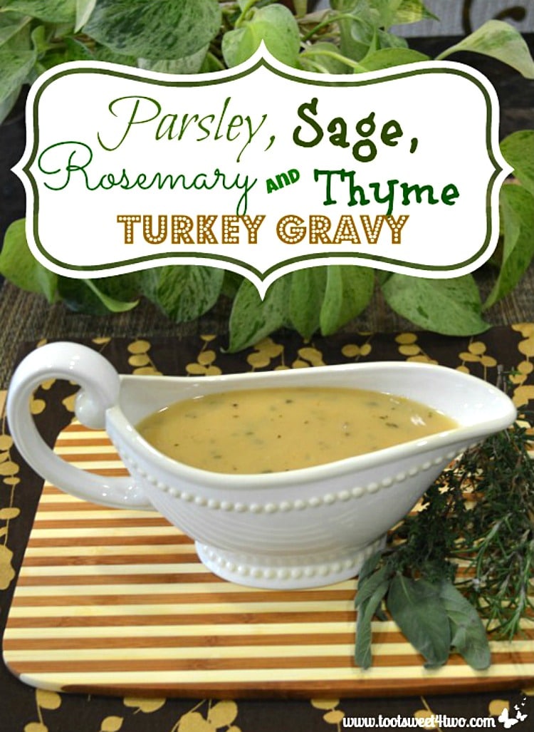 Parsley, Sage, Rosemary and Thyme Turkey Gravy - herbaliscious!