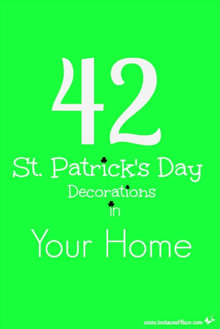 42 St. Patrick's Day Decorations in Your Home 750x1124